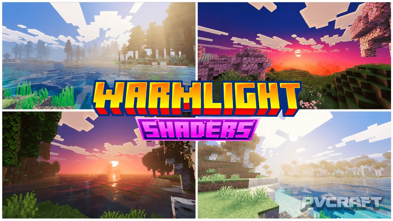 WarmLight Shaders for a Radiant Minecraft Experience